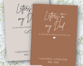 Letters To Dad Journal - Dad Remembrance Gift, Dad Grief Notebook, Loss of Father Gift,  Dad Keepsake Sympathy Grieving Gift, Heaven Journal