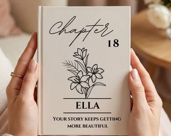 18th Birthday Gift for Her or Him-Chapter 18 Name Journal, Birth Month Flower Notebook, Personalized Birthday Gift for 18 Year Old Daughter