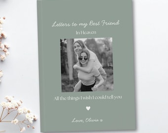 Letters to Best Friend Memorial Journal, Custom Grief Journal, Memory Book Remembrance Loss of Friend Gift, Sympathy Gift, Heaven Book