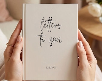 Letters to You Journal - Personalised Memory Book, Thoughtful Gift for Son, Daughter, Husband, Bonus Family, Boyfriend Gift or Best Friend
