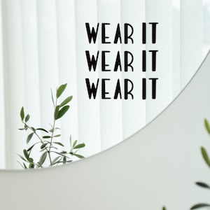 Confidence Mirror Decal, Self Esteem, Wear It Mirror Decal, Selfie Mirror Decal