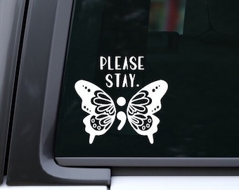 Pegatina para el parachoques que previene el suicidio, pegatina "Por favor, quédate", calcomanía para el auto con mariposa y punto y coma, calcomanía para concienciar sobre la salud mental