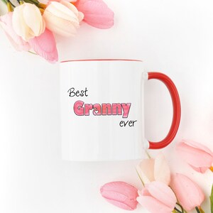 Best Granny Ever Gifts, Grandma Gift Personalized, Granny Mug Customizable, Mother&#39;s Day Gift, Gift For Granny, Grandma&#39;s Birthday Mug