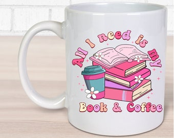 All I Need Is My Book & Coffee Mug