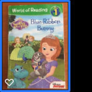 May include: A purple-clad princess, Sofia the First, holds a gray bunny with a blue ribbon. The bunny is wearing a blue ribbon. The book cover features the title "Blue-Ribbon Bunny" and the text "World of Reading 1".