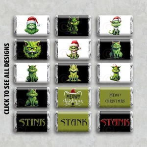 May include: Twelve printable designs for candy bar wrappers featuring a green cat with a Grinch-like appearance. The designs include various poses and expressions of the cat, including wearing a Santa hat and a Christmas-themed message. The text on the wrappers includes "Stink", "Stank", and "Meow Christmas".