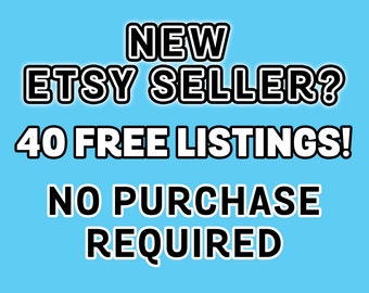 No Purchase Required 40 Free Etsy Listings, List 40 Products for free, 40 Listing Credits, Get Free Listing Link to Open Etsy Store 10% off