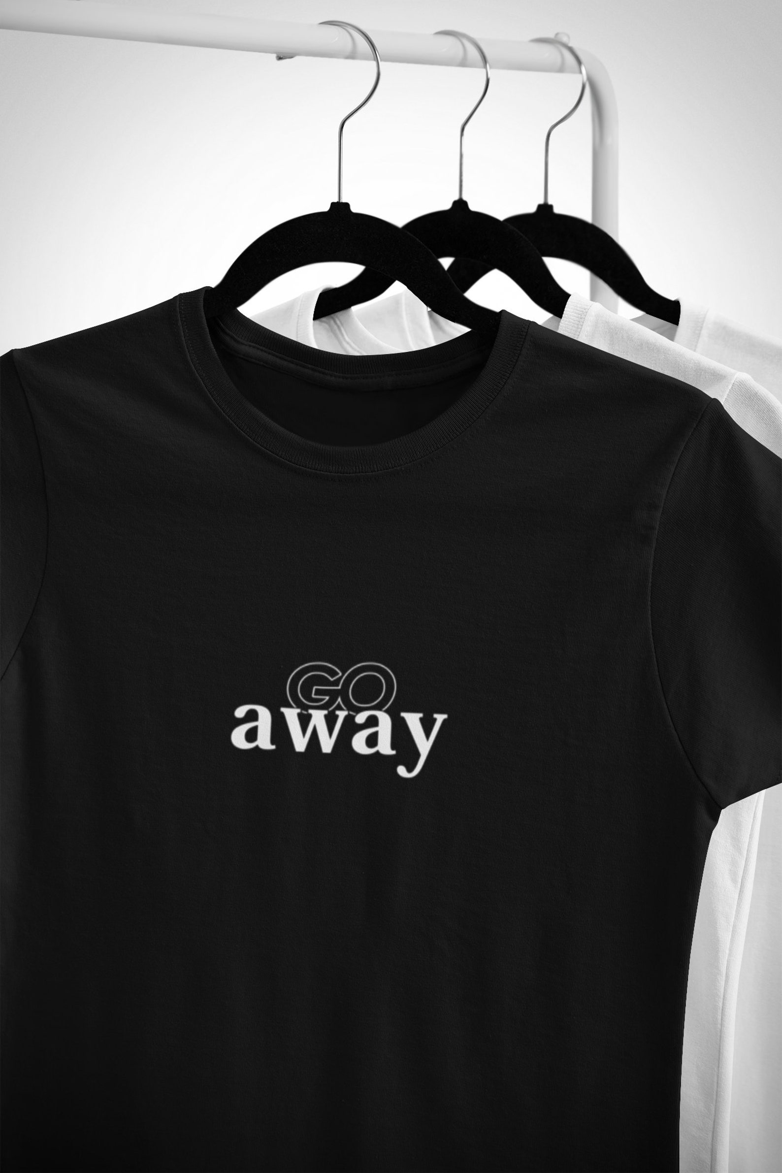 Go Away Tshirt Quote Tee Shirt Funny Shirt Birthday Gift Etsy