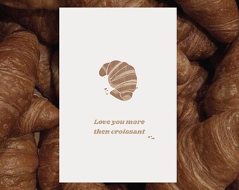 Valentine’s Day card gift postcard digital print croissant