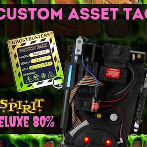 Asset Serial Tag Custom - Spirit 80% Deluxe Proton Pack