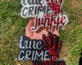 True Crime Junkie Freshie