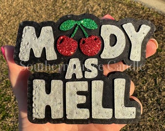 Moody as Hell Cherry Freshie
