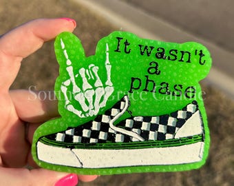 It Wasn’t a Phase Freshie