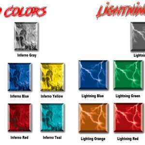 May include: A chart showing different color options for "Inferno" and "Lightning" designs. The chart shows 10 different color options for each design, including orange, green, blue, yellow, pink, purple, red, teal, and gray.