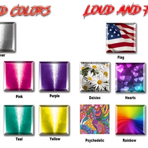 May include: A chart showing different color options for a product. The top row shows "Standard Colors" with options for silver, blue, green, pink, and purple. The bottom row shows "Loud and Fun Colors" with options for flag, racing flag, daisies, hearts, Irish, leopard, psychedelic, rainbow, tie dye, and wood.