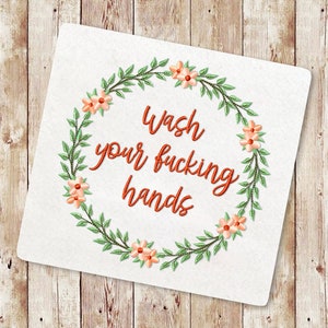 Wash your fucking hands Embroidery Designs, Flower wreath Machine Embroidery Design, Wildflower Wreath, Simple floral monogram frame, 150