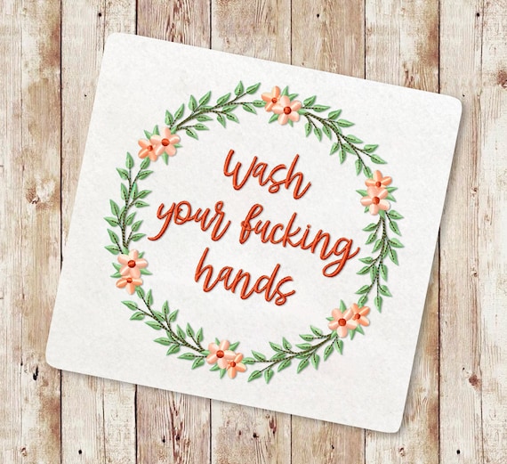 Wash your fucking hands Embroidery Designs, Flower wreath Machine Embroidery Design, Wildflower Wreath, Simple floral monogram frame, 150