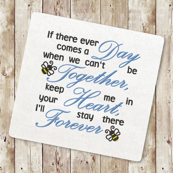 Bear Quote 3 Machine Embroidery Design, If there ever comes a day when we can't, Bee Embroidery Designs, Instant Download, 015