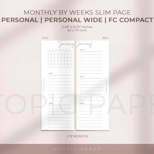 May include: A white planner insert with the text "MONTHLY BY WEEKS SLIM PAGE" and "PERSONAL | PERSONAL WIDE | FC COMPACT". The insert is 6.3 cm x 17.1 cm and features a calendar and lined sections for weekly planning.