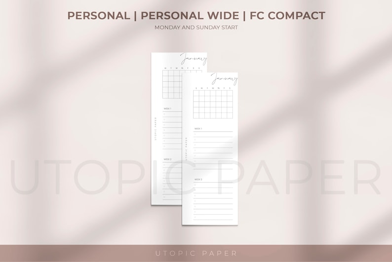 May include: Two white paper planner inserts with the text "January" and a calendar grid. The inserts include sections for weekly planning and notes. The top of the image reads "PERSONAL | PERSONAL WIDE | FC COMPACT" and "MONDAY AND SUNDAY START". The bottom of the image reads "UTOPIC PAPER".