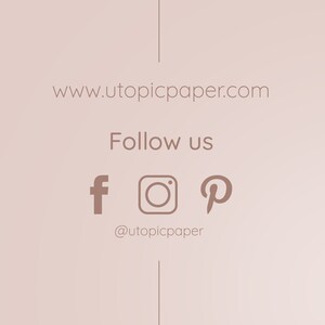 May include: A light brown graphic with the text "www.utopicpaper.com" and "Follow us". Social media icons for Facebook, Instagram, and Pinterest are also displayed, along with the Instagram handle "@utopicpaper".