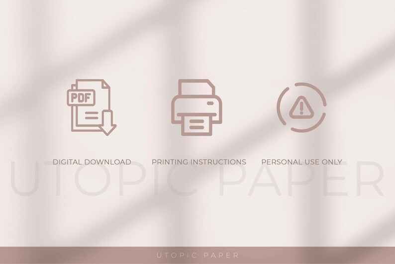 May include: A digital download graphic with three icons: a PDF file with a download arrow, a printer, and an attention symbol. Text below the icons reads "DIGITAL DOWNLOAD", "PRINTING INSTRUCTIONS", and "PERSONAL USE ONLY". The brand name "UTOPIC PAPER" is at the bottom.