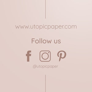 May include: A light brown background with the text "www.utopicpaper.com" and "Follow us." Social media icons for Facebook, Instagram, and Pinterest are also displayed, with the Instagram handle "@utopicpaper."