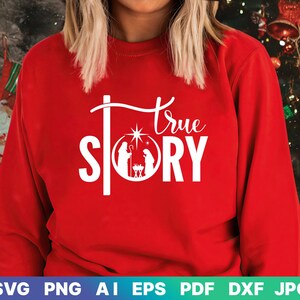 Historia real SVG PNG, Natividad svg, Belén Svg, Jesús Nacimiento Svg, Cristiano svg, Fe svg, Religioso svg, Camisa de Navidad svg