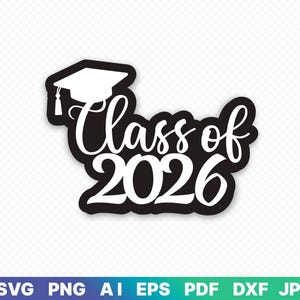 Klasse von 2026 Schatten SVG, dxf, png, jpeg, ai, pdf, Cake Topper SVG, digitaler Download, Schnittdatei, Sublimation, Clip Ar