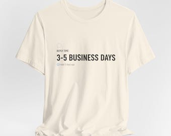 Reply Time 3 to 5 Business Days Shirt, Funny Bad Texter Tee, Sarcastic Introvert Gift, Slow Texter Shirt, Read Receipts Humor, Dry Humor Tee
