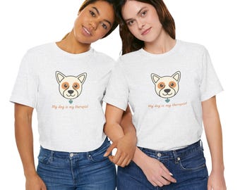 My Dog Is My Therapist Tee, Funny Dog Mom Shirt, Cute Dog Lover Tshirt, Dog Owner Gift for Her, Pet Mom Tee, Dog Mama Shirt, Dog Person Gift