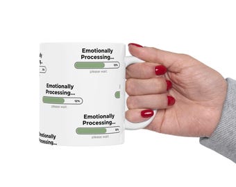 Emotionally Processing Please Wait Mug, Funny Loading Bar Mug, Mental Health Humor Gift, Sarcastic Coffee Mug, Introvert Mug, Therapy Gift