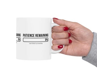 Patience Remaining 0% Mug | Funny Loading Bar Coffee Mug
