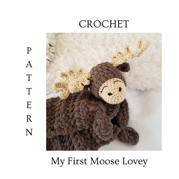 Crochet Pattern | My First Moose Lovey Crochet Pattern | Moose Lovey
