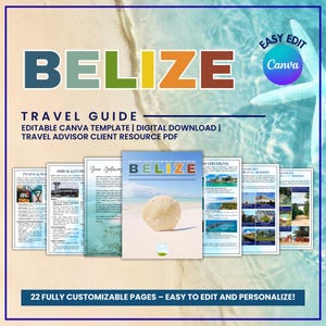 May include: A digital travel guide for Belize, featuring the word "BELIZE" in large, colorful letters. The guide includes editable Canva templates, a digital download, and a travel advisor client resource PDF. The cover shows a beach scene with a sand dollar.