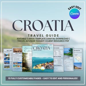 Puede incluir: Una plantilla digital de guía de viaje de Croacia para Canva con 13 páginas personalizables. El diseño incluye una portada con una imagen de una ciudad costera, encabezados de texto como "Why Visit Croatia" y un mapa.