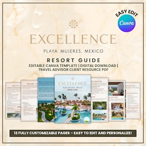 Könnte beinhalten: Eine bearbeitbare digitale Canva-Vorlage für einen Excellence Playa Mujeres Resort-Guide. Das Dokument enthält 13 anpassbare Seiten, darunter ein Deckblatt mit einer tropischen Pool-Szene, Reisetext und Layout-Abschnitte für Kundeninformationen.