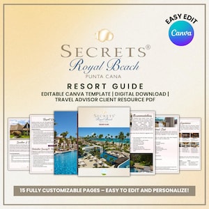 May include: A resort guide titled "Secrets Royal Beach Punta Cana" with a blue and white cover, surrounded by other pages. The guide is an editable Canva template and a digital download for travel advisors. The image also includes the text "15 Fully Customizable Pages - Easy to Edit and Personalize!"