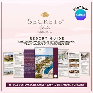 May include: A resort guide template with the "Secrets Tides Punta Cana" logo. The guide includes 15 customizable pages, with the text "Resort Guide" and "Editable Canva Template | Digital Download | Travel Advisor Client Resource PDF". The Canva logo is visible.