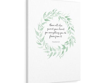 Proverbs 4:23 | Bible Verse Canvas | Scripture | Christian Home Décor | Above all else guard your heart