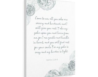 Matthew 11:28-30 | Bible Verse Canvas | Scripture | Christian Home Décor | Come to me, all you who are weary