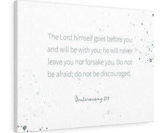 Deuteronomy 31:8 | Bible Verse Canvas | Scripture | Christian Home Décor | The Lord himself goes before you