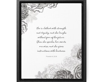 Proverbs 31: 25-26 | Bible Verse Canvas | Scripture | Christian Home Décor | She is clothed with strength and dignity