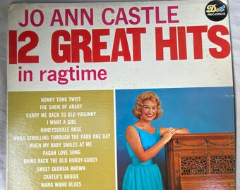 1962 33 RPM 12" Vinyl LP Record Jo Ann Castle - 12 Great Hits in Ragtime - Dot Records - DLP 3433 - Jazz Music - Pagan Love Song