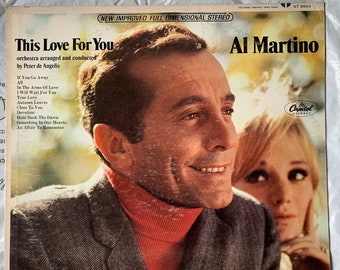 1967 33 RPM 12" Vinyl LP Record Al Martino - This Love For You - Capitol Records - ST-2654 - Pop Music - Autumn Leaves, An Affair to Remeber