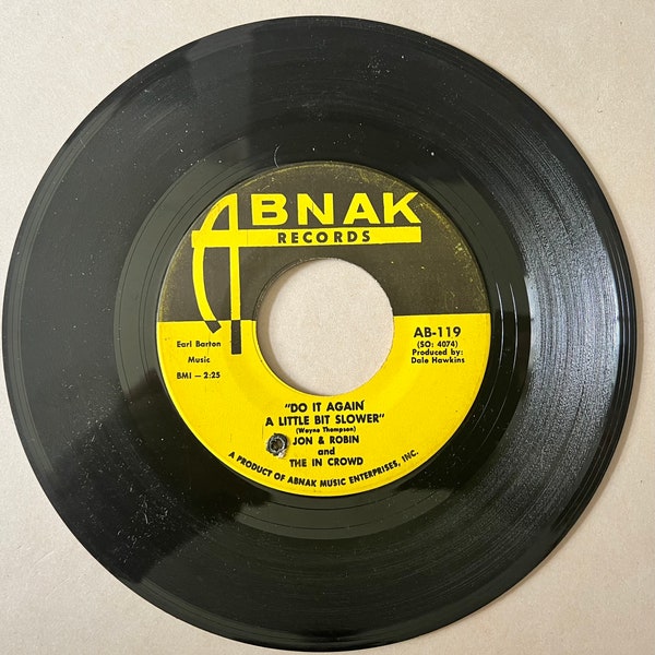 1967 45 RPM 7" Vinyl Record Jon & Robin and The In Crowd - Do It Again A Little Bit Slower - If I Need Someone - It's You - Abnak Records