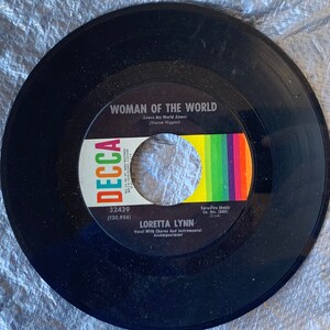 1969 45 RPM 7&quot; Vinyl Record Loretta Lynn - Woman Of The World (Leave My World Alone) - Sneakin&#39; In - Decca Records - 32439 - Country Music