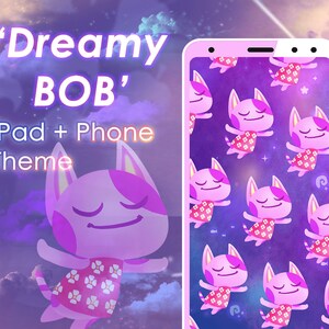 May include: A purple and pink cat with closed eyes wearing a pink and white floral dress. The cat is floating in the air against a purple and pink background with stars. The text 'Dreamy BOB' and 'iPad + Phone Theme' is visible in the image.