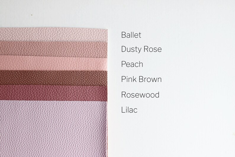 May include: Six swatches of faux leather in various shades of pink and brown. The swatches are labeled from top to bottom: Ballet, Dusty Rose, Peach, Pink Brown, Rosewood, and Lilac.
