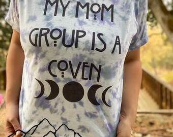 My Mom Group Is a Coven Shirt, Witchy Mom Tee, Funny Mom Shirt, Halloween Mom Gift, Moon Phase Shirt, Spiritual Mama Tee, Mom Life Humor Top